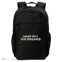 Small Dick Big Dreams Funny Men Backpack thumb 0