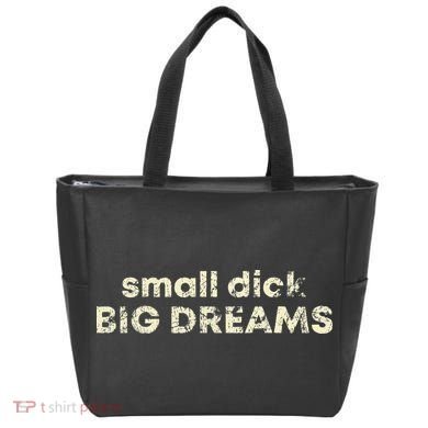 Small Dick Big Dreams Funny Men Tote Bag