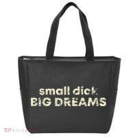 Small Dick Big Dreams Funny Men Tote Bag thumb 0