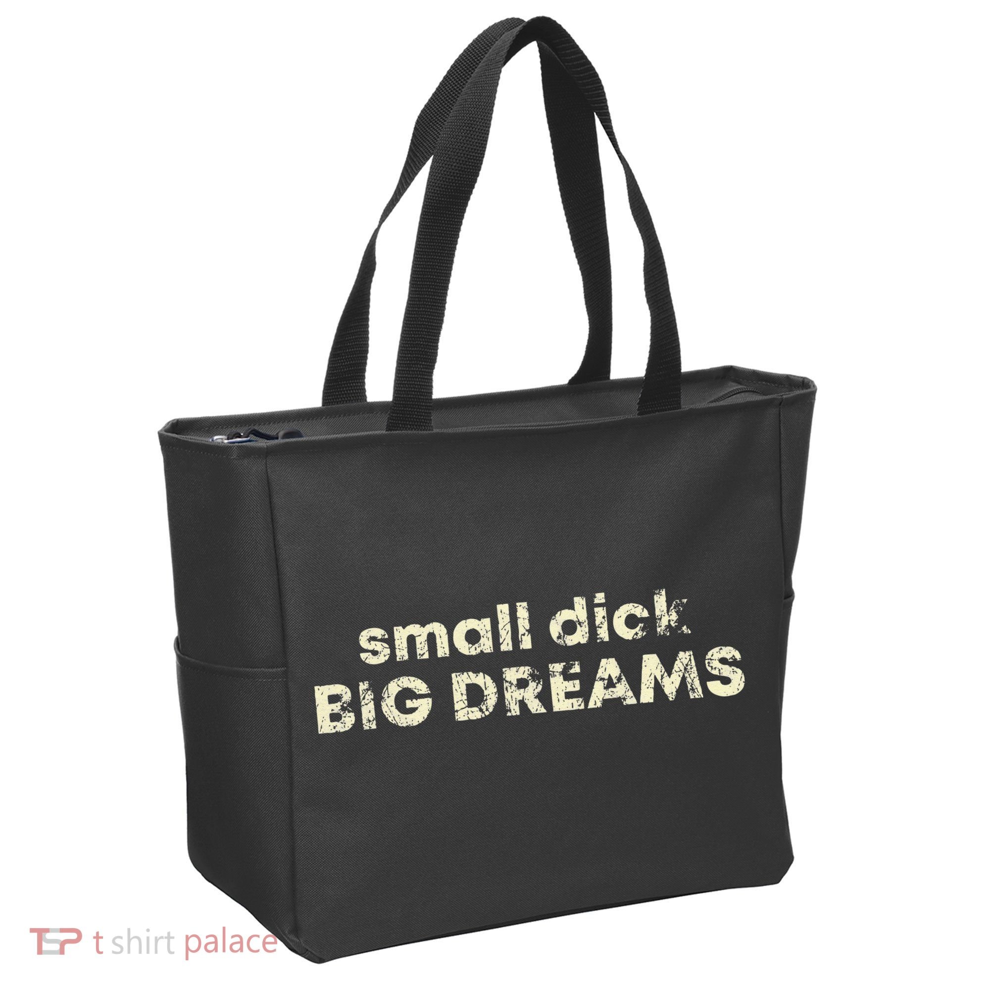Small Dick Big Dreams Funny Men Tote Bag