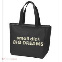 Small Dick Big Dreams Funny Men Tote Bag thumb 3