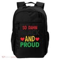 So Damn Black And Proud For Me For Black History Month Gift Backpack thumb 0