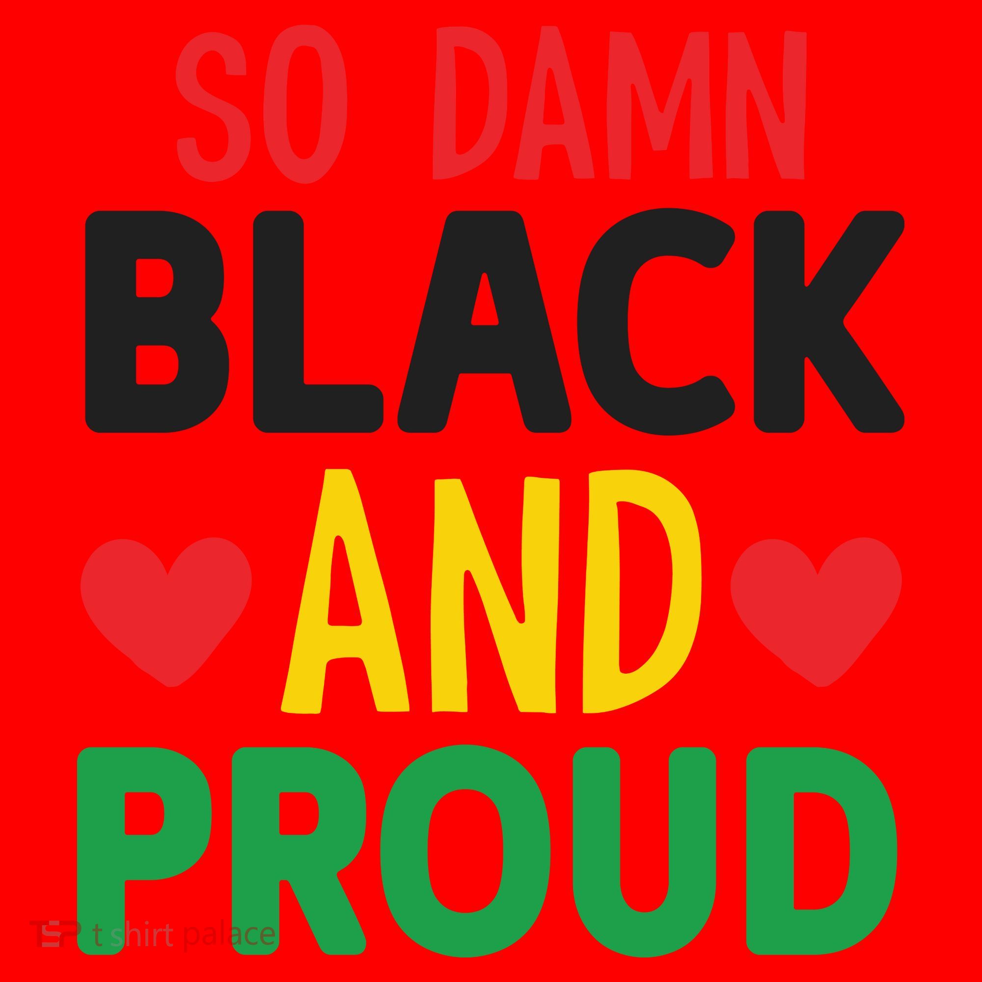 So Damn Black And Proud For Me For Black History Month Gift Santa Hat