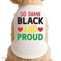 So Damn Black And Proud For Me For Black History Month Gift Doggie Tank thumb 0