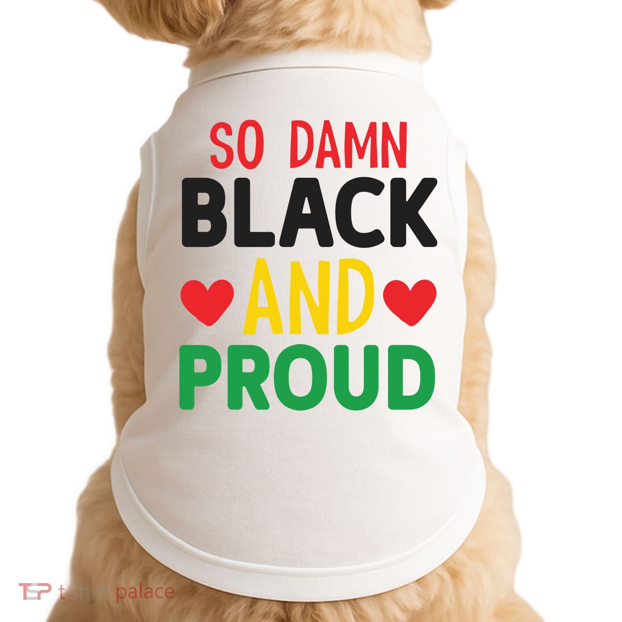 So Damn Black And Proud For Me For Black History Month Gift Doggie Tank