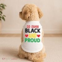 So Damn Black And Proud For Me For Black History Month Gift Doggie Tank thumb 2