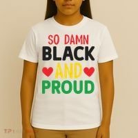 So Damn Black And Proud For Me For Black History Month Gift T-Shirt thumb 4