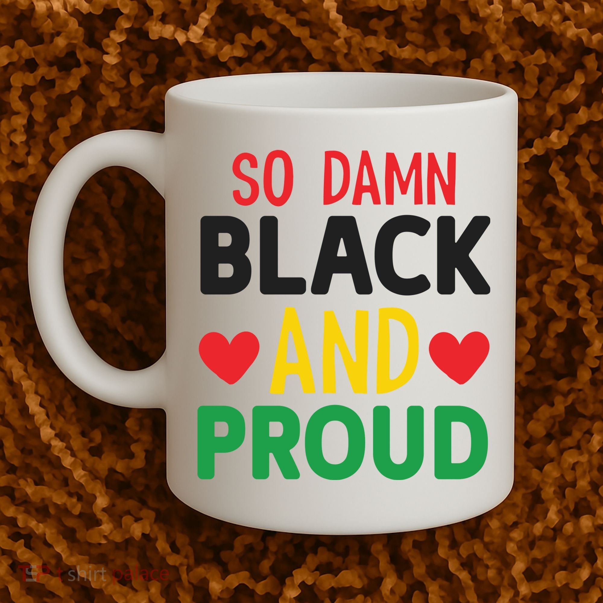 So Damn Black And Proud For Me For Black History Month Gift Coffee Mug