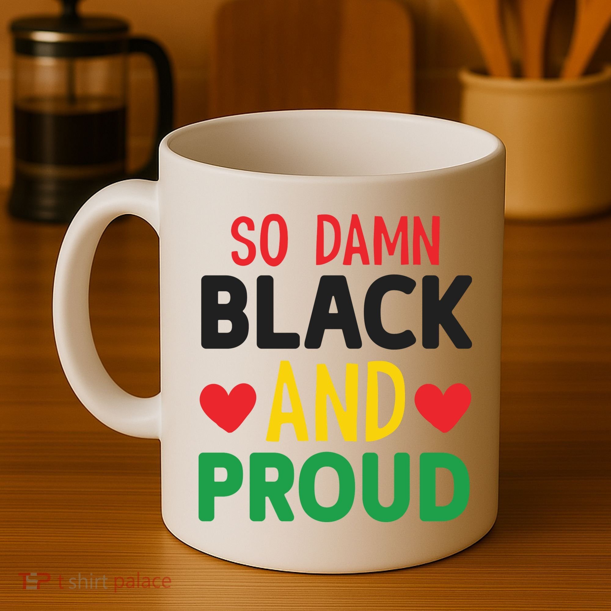 So Damn Black And Proud For Me For Black History Month Gift Coffee Mug