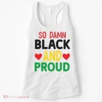 So Damn Black And Proud For Me For Black History Month Gift Women's Tank Top thumb 0