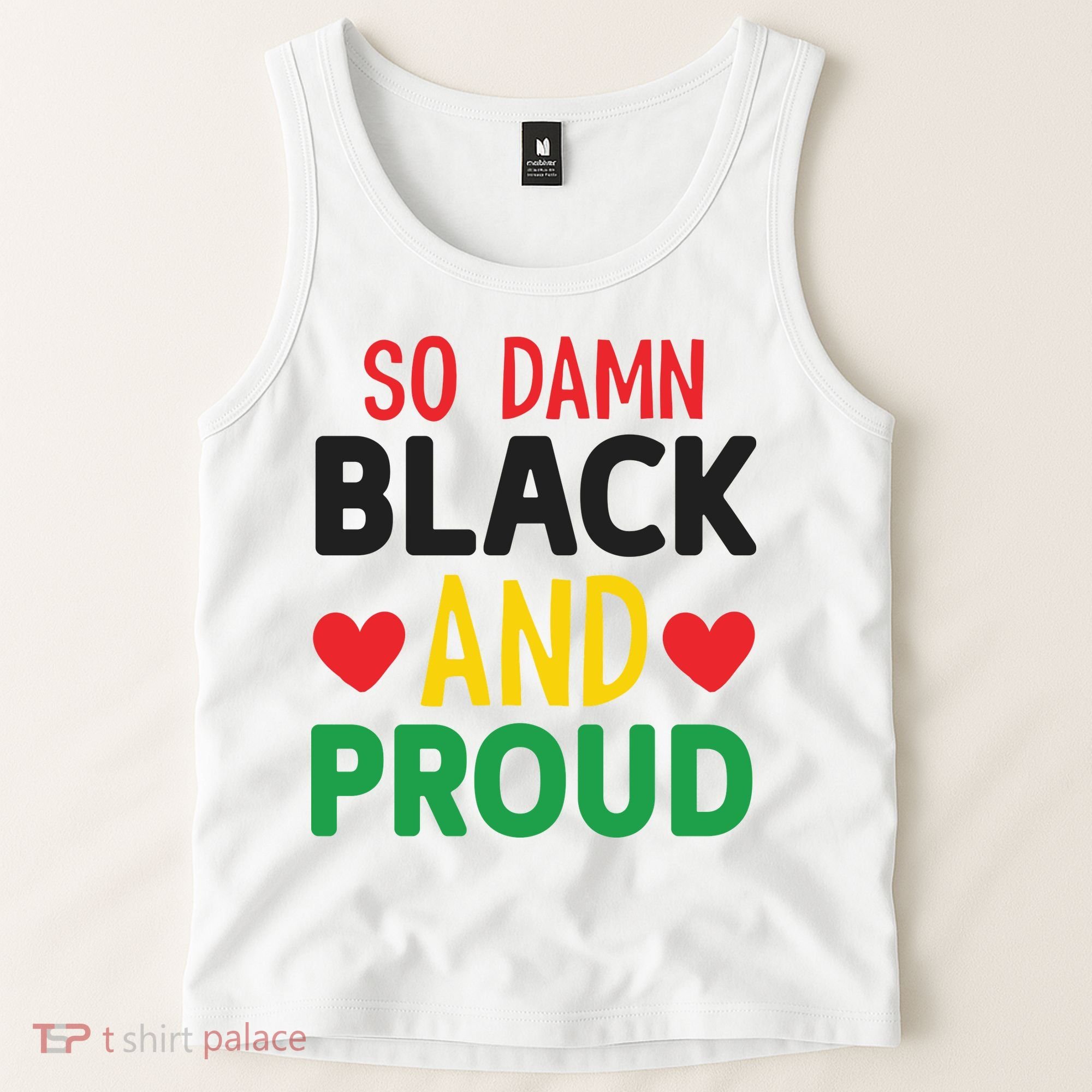 So Damn Black And Proud For Me For Black History Month Gift Tank Top