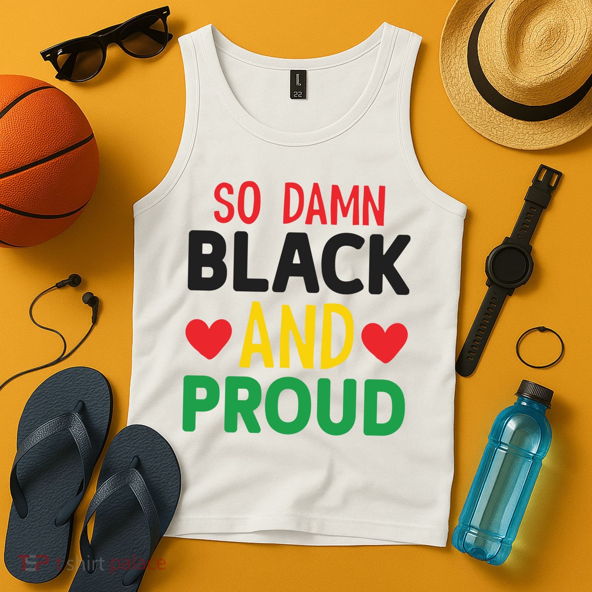 So Damn Black And Proud For Me For Black History Month Gift Tank Top