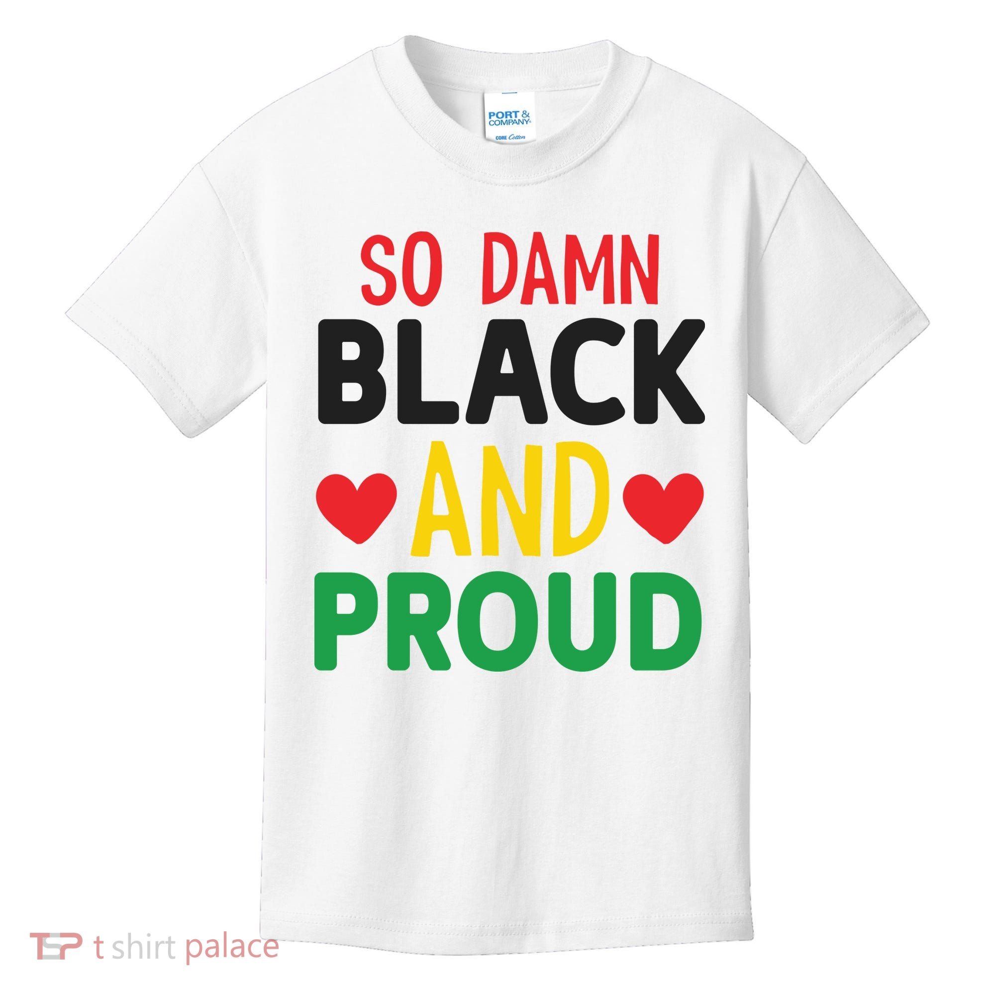 So Damn Black And Proud For Me For Black History Month Gift Kids T-Shirt