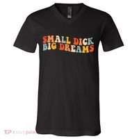 Small Dick Big Dreams V-Neck T-Shirt thumb 0