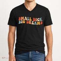 Small Dick Big Dreams V-Neck T-Shirt thumb 2