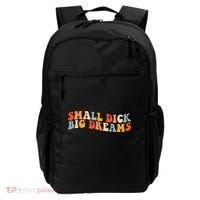 Small Dick Big Dreams Backpack thumb 0