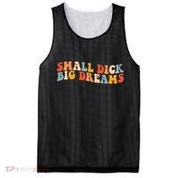 Small Dick Big Dreams Mesh Reversible Basketball Jersey Tank thumb 0