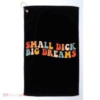 Small Dick Big Dreams Golf Towel thumb 0