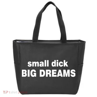 Small Dick Big Dreams Tote Bag