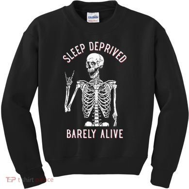 Sleep Deprived Barely Alive Funny Skeleton Halloween Kids Sweatshirt