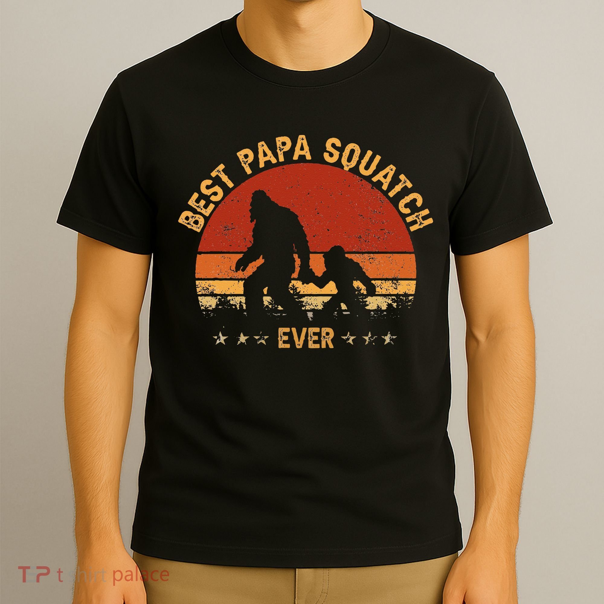 Sasquatch Dad Best Papa Squatch Ever Bigfoot Dad Fathers Day T-Shirt