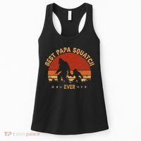 Sasquatch Dad Best Papa Squatch Ever Bigfoot Dad Fathers Day Women's Tank Top thumb 0