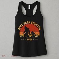 Sasquatch Dad Best Papa Squatch Ever Bigfoot Dad Fathers Day Women's Tank Top thumb 3