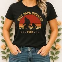 Sasquatch Dad Best Papa Squatch Ever Bigfoot Dad Fathers Day Women's T-Shirt thumb 2