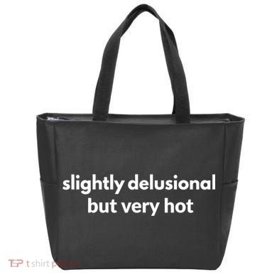 Slightly Delusional But Very Hot Funny Saying Tote Bag