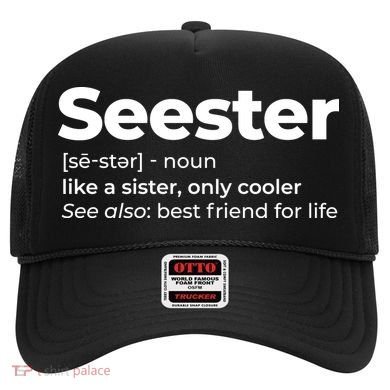 Seester Definition Best Friend For Life Hat
