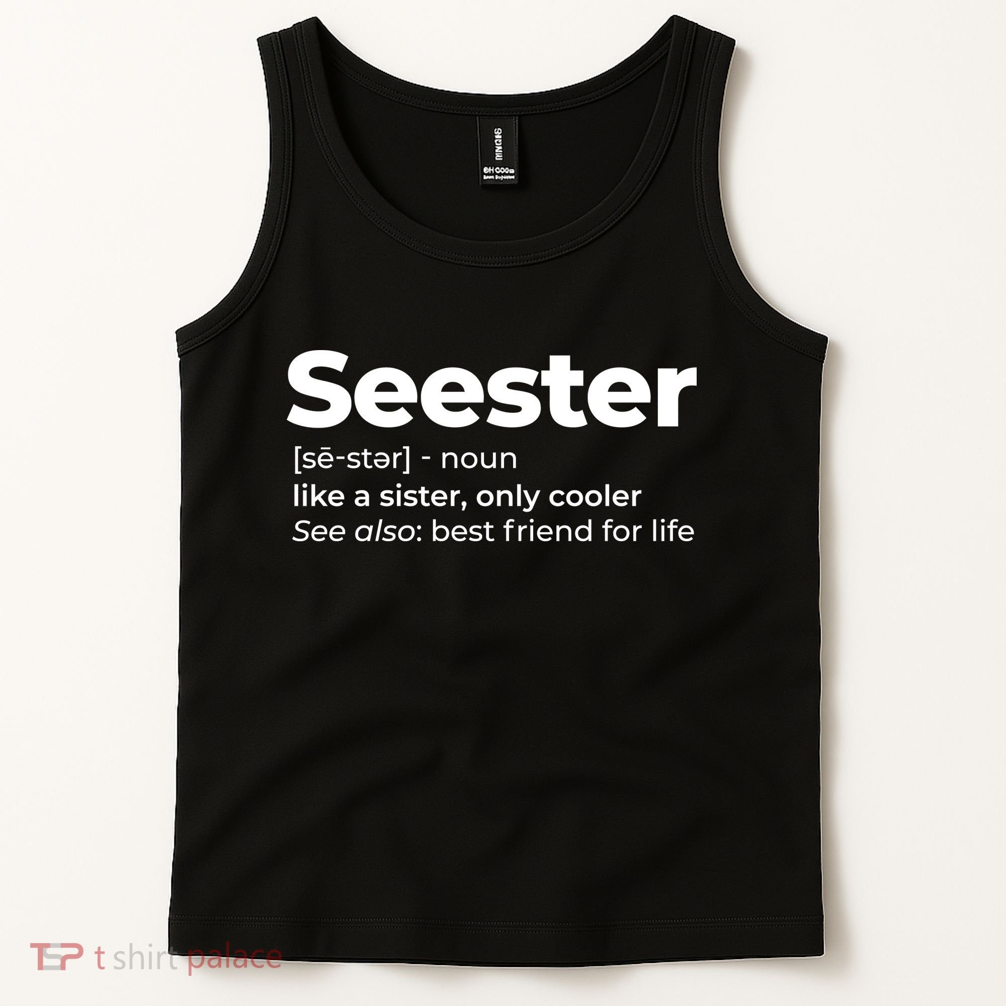 Seester Definition Best Friend For Life Tank Top