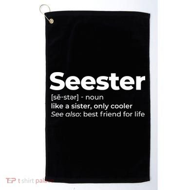 Seester Definition Best Friend For Life Golf Towel