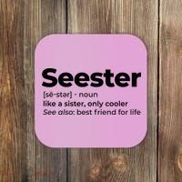 Seester Definition Best Friend For Life Coaster thumb 0
