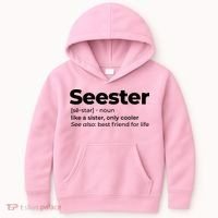 Seester Definition Best Friend For Life Kids Hoodie thumb 0