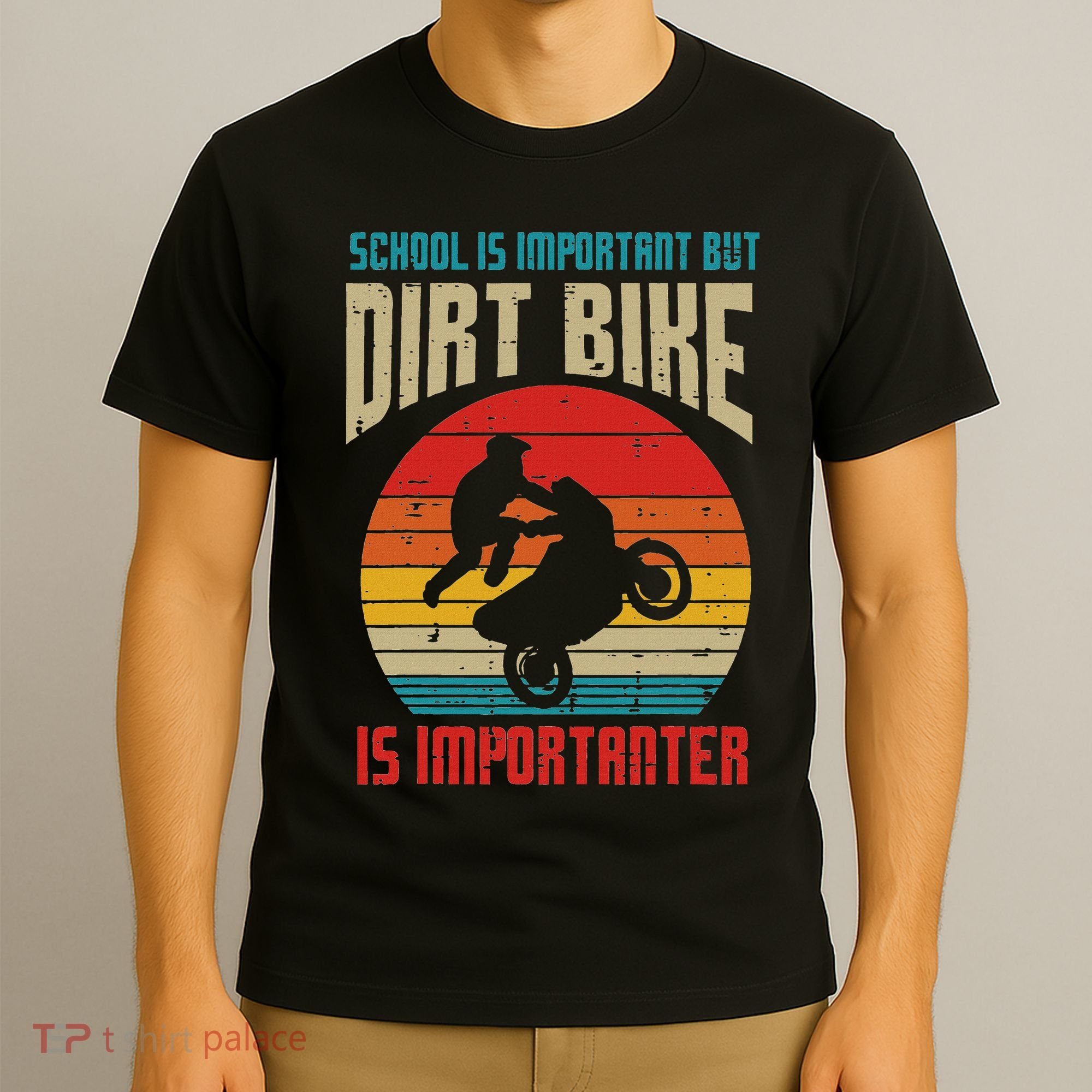 School Dirt Bike Importanter Funny Motocross Biker Boys Kids T-Shirt