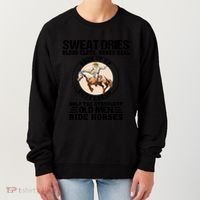Sweat Dries Blood Clots Bones Heal Western Cow Horse Gift Women's Sweatshirt thumb 0