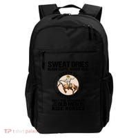 Sweat Dries Blood Clots Bones Heal Western Cow Horse Gift Backpack thumb 0