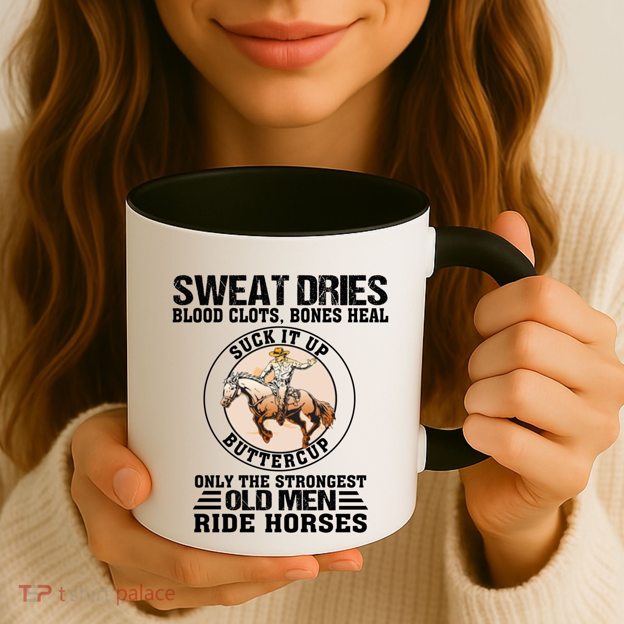 Sweat Dries Blood Clots Bones Heal Western Cow Horse Gift Coffee Mug