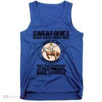 Sweat Dries Blood Clots Bones Heal Western Cow Horse Gift Tank Top thumb 0