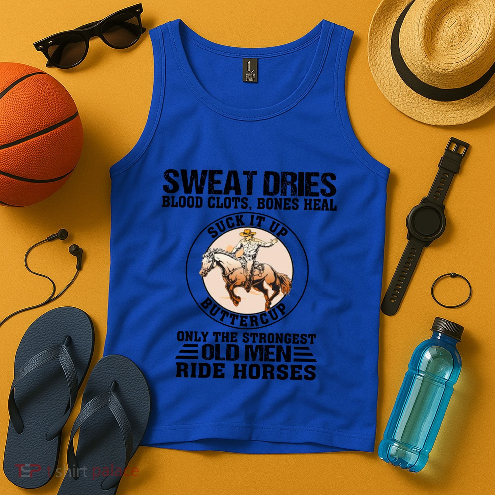 Sweat Dries Blood Clots Bones Heal Western Cow Horse Gift Tank Top