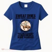 Sweat Dries Blood Clots Bones Heal Western Cow Horse Gift Women's T-Shirt thumb 0