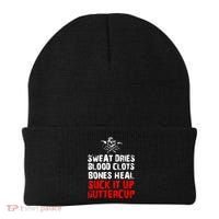 Sweat Dries Blood Clots Bones Heal Suck It Up Buttercup Beanie thumb 0