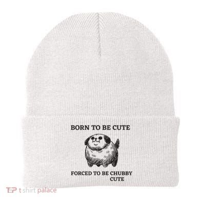 Silly Dogs Born To Be Cute Forced To Be Chubby Cute Beanie