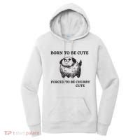 Silly Dogs Born To Be Cute Forced To Be Chubby Cute Women's Hoodie thumb 0