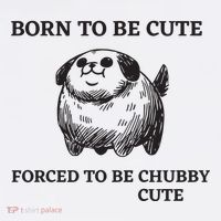 Silly Dogs Born To Be Cute Forced To Be Chubby Cute Mousepad thumb 1