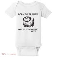 Silly Dogs Born To Be Cute Forced To Be Chubby Cute Baby Bodysuit thumb 0