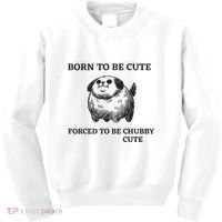 Silly Dogs Born To Be Cute Forced To Be Chubby Cute Kids Sweatshirt thumb 0