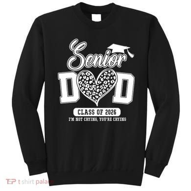 Senior Dad Class Of 2026 Senior Dada 26 Graduation Leopard Sweatshirt