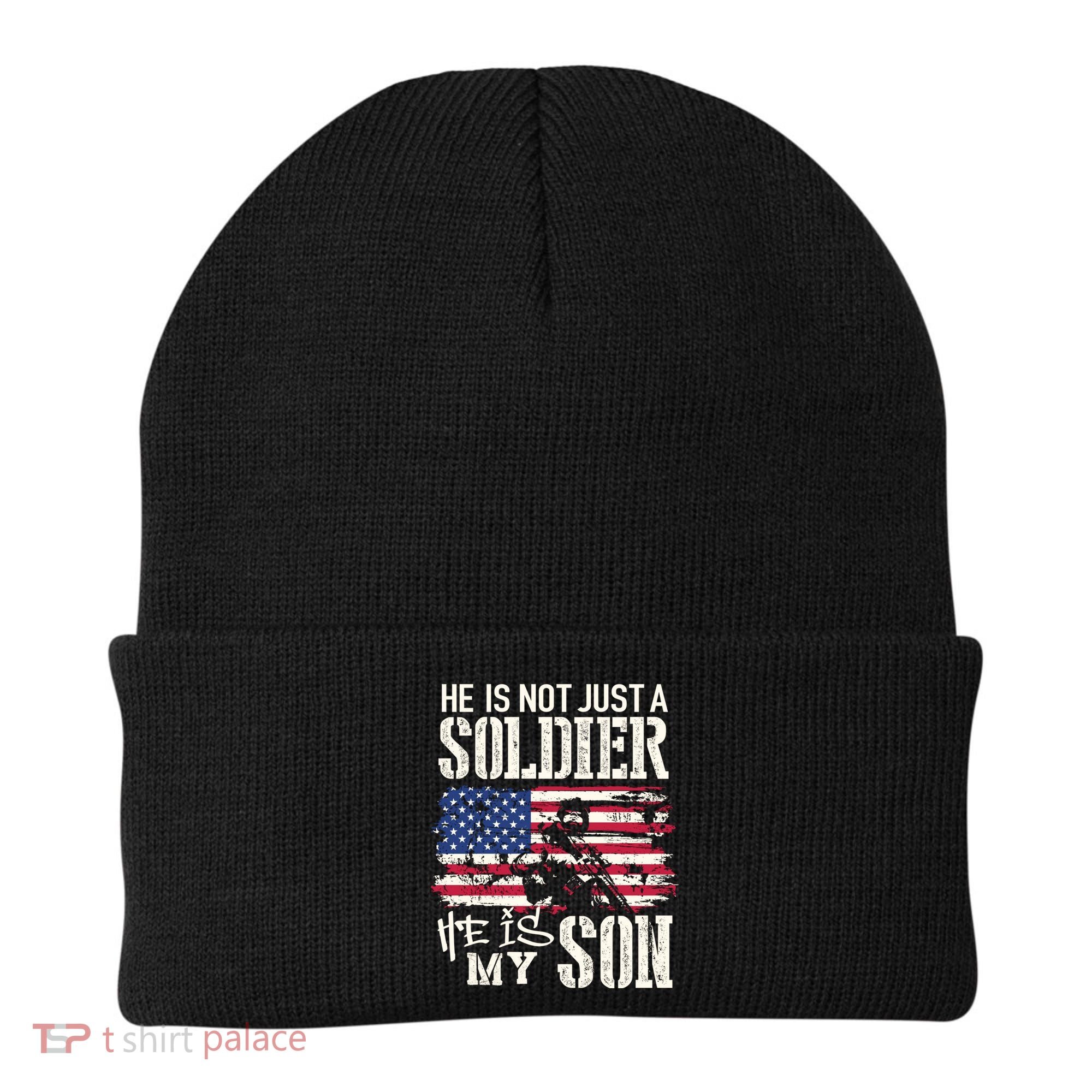 Soldier Dad Cool Gift He Not Just Soldier He Is My Son Father Gift Beanie