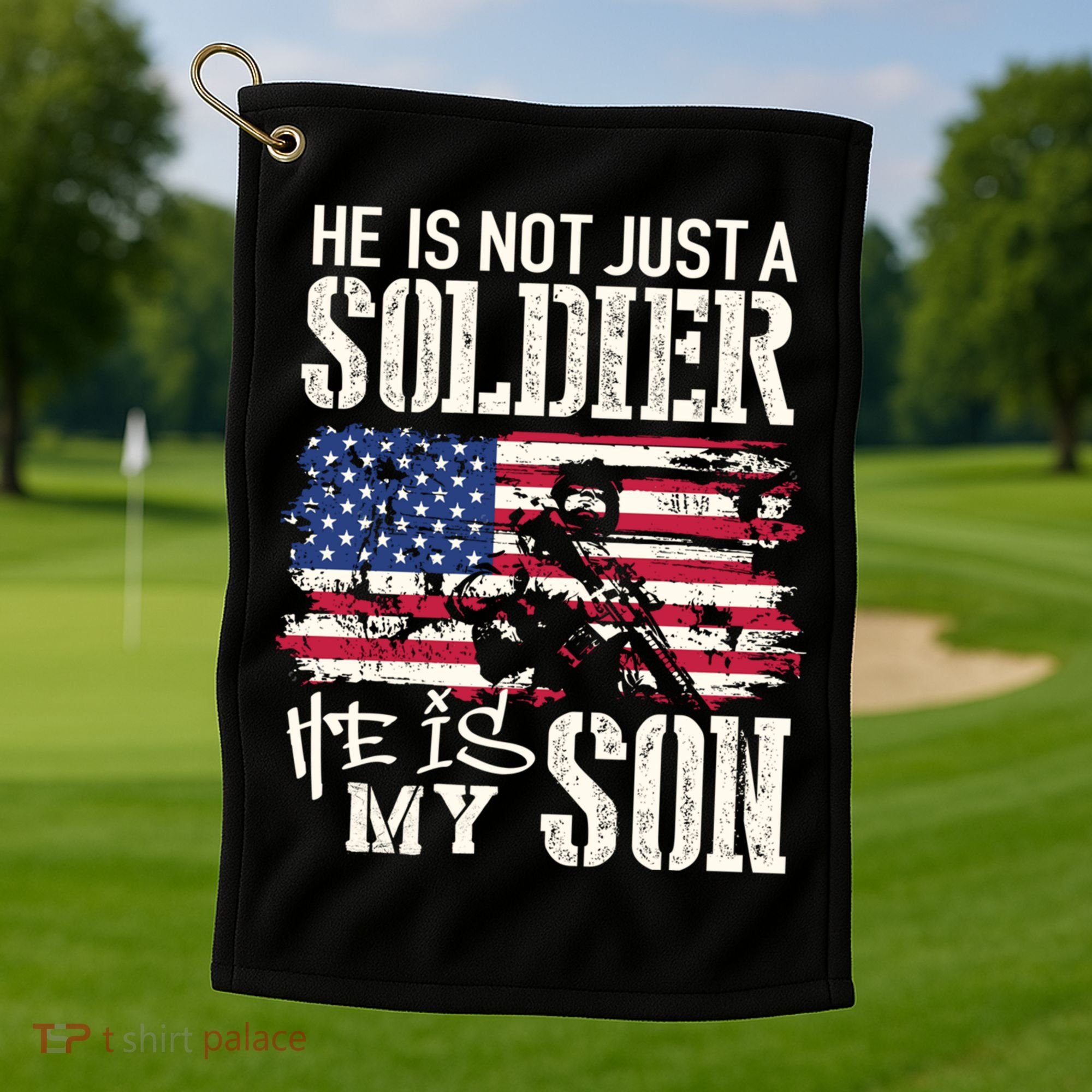 Soldier Dad Cool Gift He Not Just Soldier He Is My Son Father Gift Golf Towel